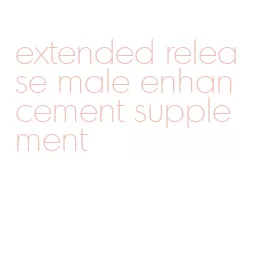 extended release male enhancement supplement