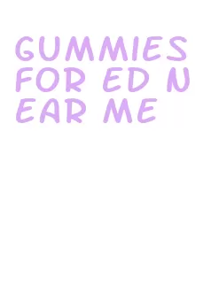 gummies for ed near me