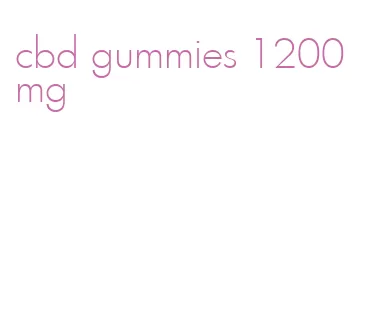 cbd gummies 1200mg