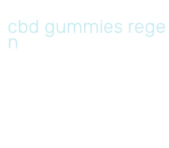 cbd gummies regen