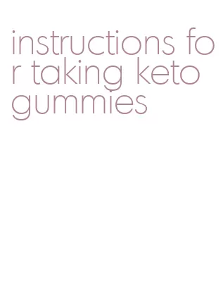 instructions for taking keto gummies