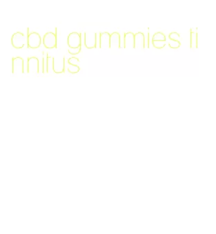 cbd gummies tinnitus