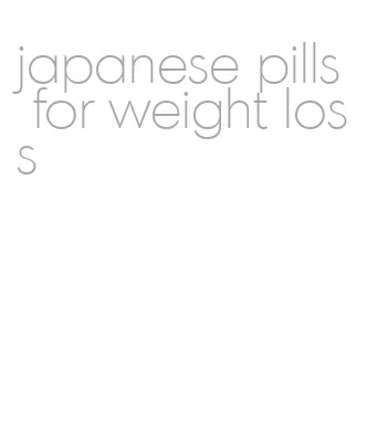 japanese pills for weight loss