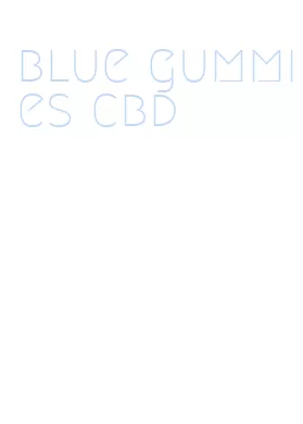 blue gummies cbd