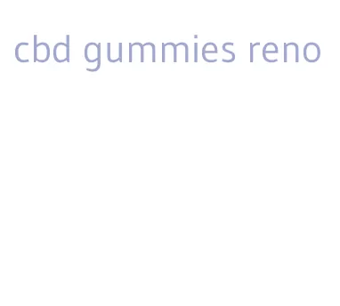 cbd gummies reno