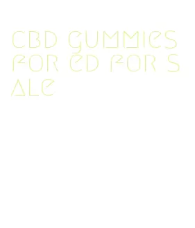 cbd gummies for ed for sale