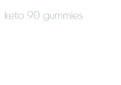 keto 90 gummies