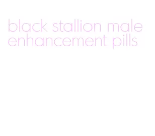 black stallion male enhancement pills