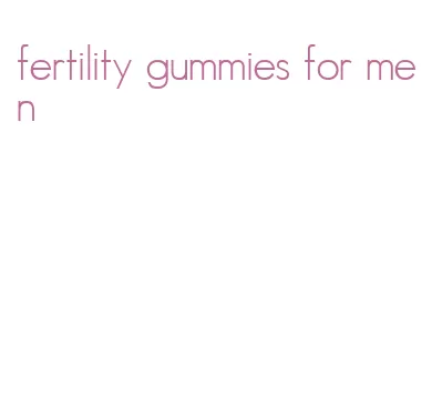 fertility gummies for men