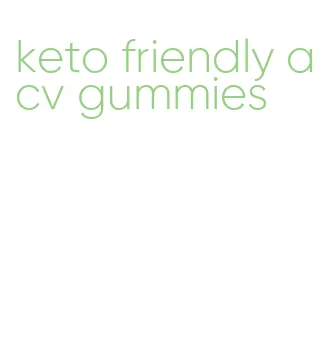 keto friendly acv gummies