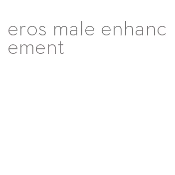 eros male enhancement