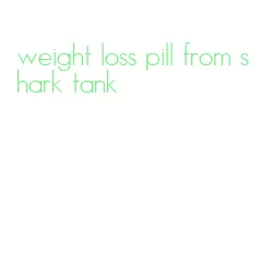 weight loss pill from shark tank