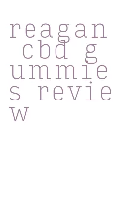 reagan cbd gummies review