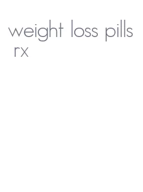 weight loss pills rx