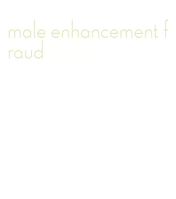male enhancement fraud