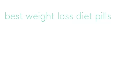 best weight loss diet pills