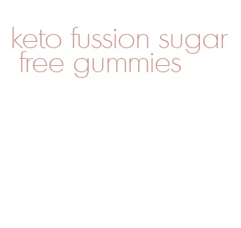 keto fussion sugar free gummies
