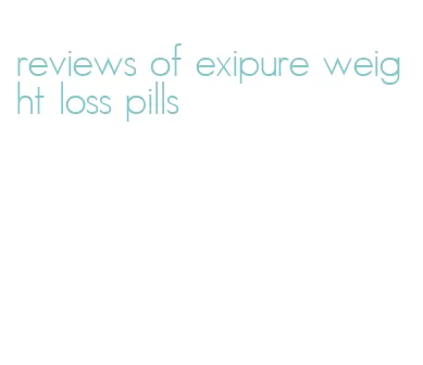 reviews of exipure weight loss pills