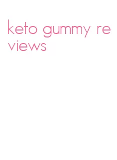 keto gummy reviews