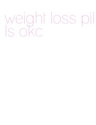 weight loss pills okc