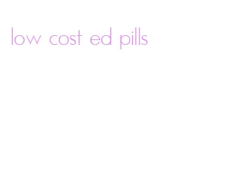low cost ed pills