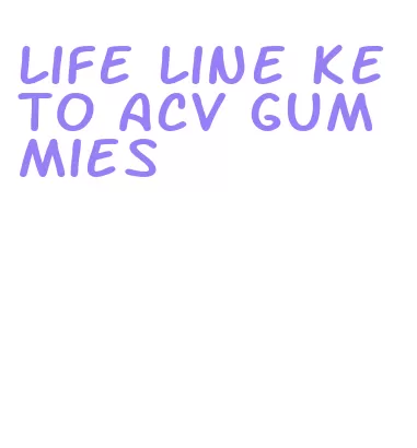 life line keto acv gummies
