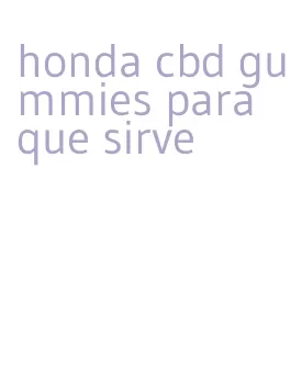 honda cbd gummies para que sirve