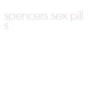 spencers sex pills