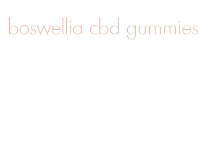 boswellia cbd gummies
