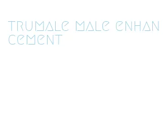 trumale male enhancement