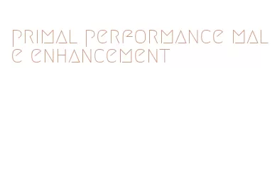 primal performance male enhancement