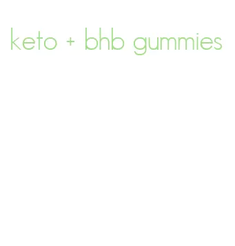 keto + bhb gummies