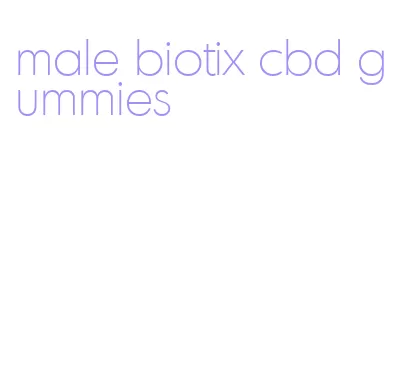 male biotix cbd gummies