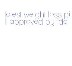 latest weight loss pill approved by fda