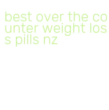 best over the counter weight loss pills nz