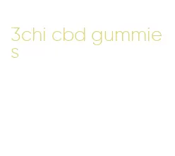 3chi cbd gummies