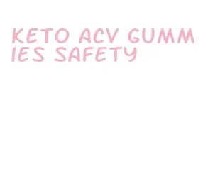 keto acv gummies safety