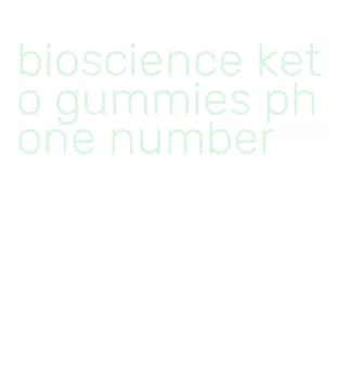 bioscience keto gummies phone number