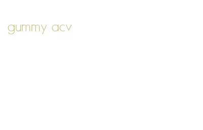 gummy acv