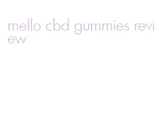 mello cbd gummies review