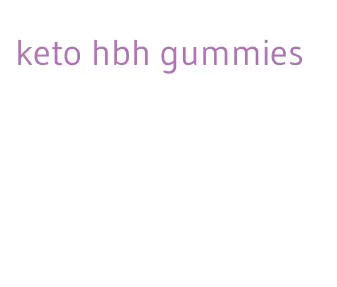 keto hbh gummies