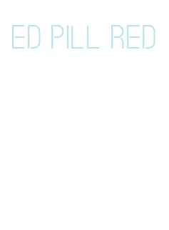 ed pill red