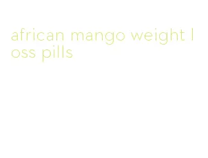 african mango weight loss pills