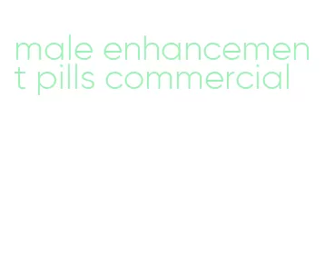 male enhancement pills commercial