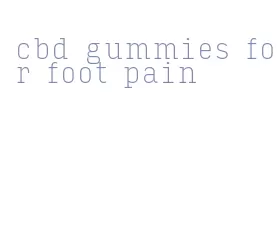 cbd gummies for foot pain