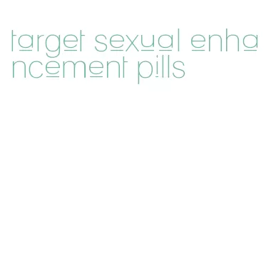 target sexual enhancement pills
