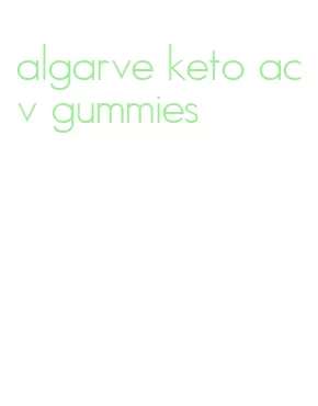 algarve keto acv gummies