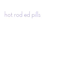 hot rod ed pills