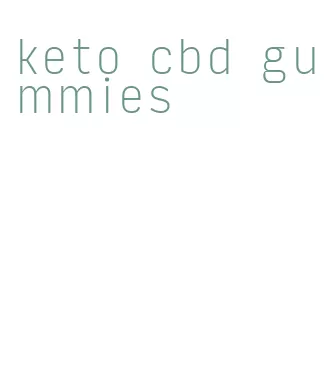 keto cbd gummies
