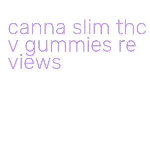 canna slim thcv gummies reviews